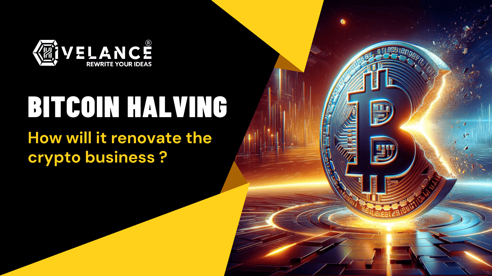 Bitcoin halving: How will it renovate the crypto business?