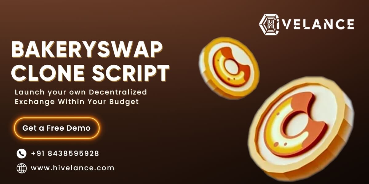 BakerySwap Clone Script - Launch your own Decentralized Exchange Within Your Budget