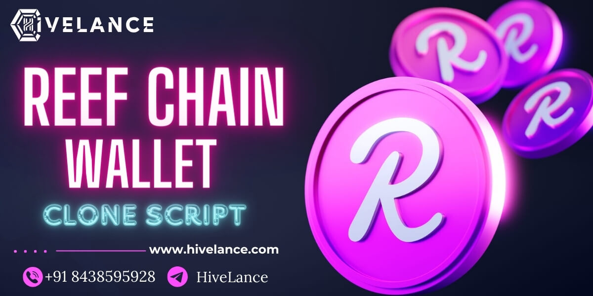 Reef Chain Wallet Clone Script To Create Crypto Wallet Instantly