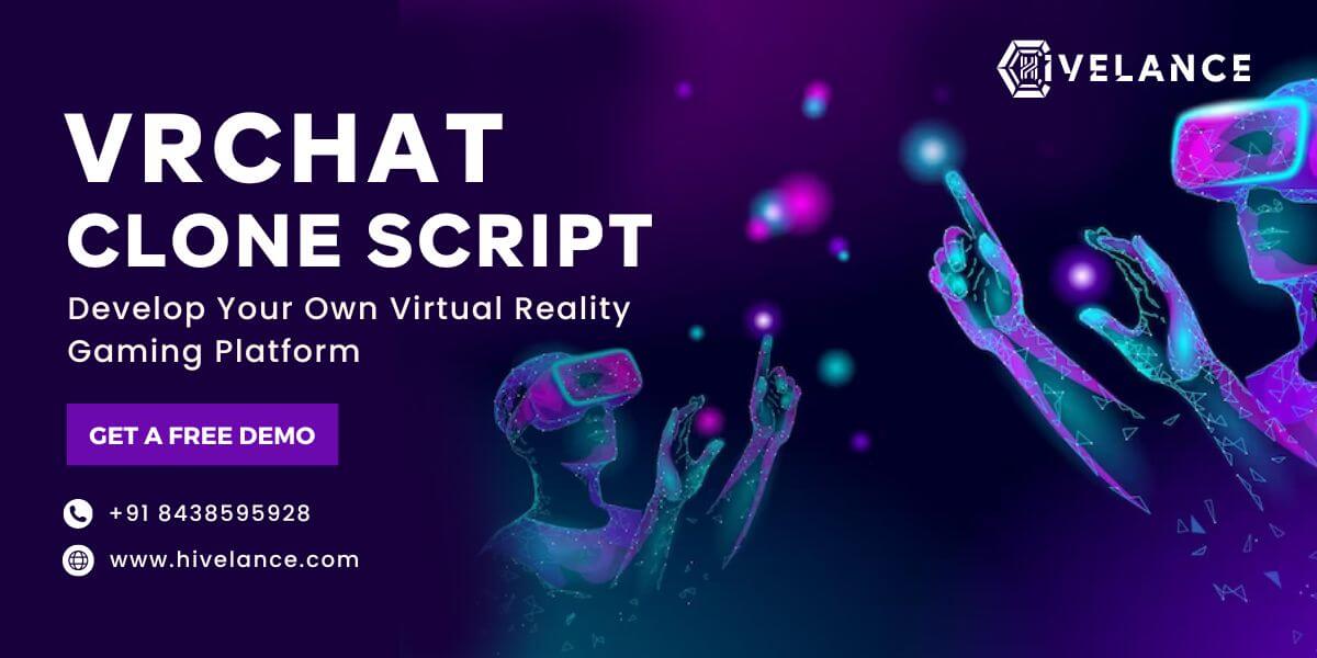VRChat Clone Script To Build a Virtually Stunning Social Media Platform