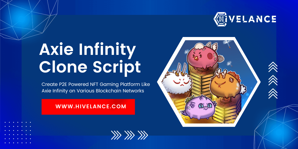 Axie Infinity Clone Script To Launch ROI-Based P2E NFT Gaming Platform Similar to Axie Infinity