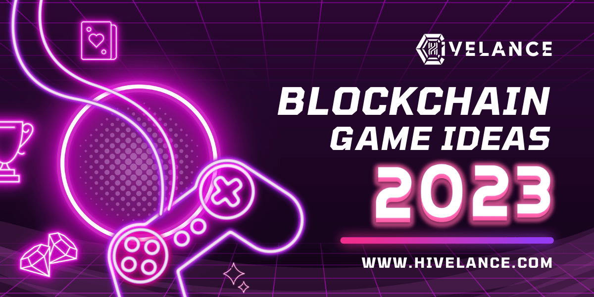 Blockchain Games Ideas 2023