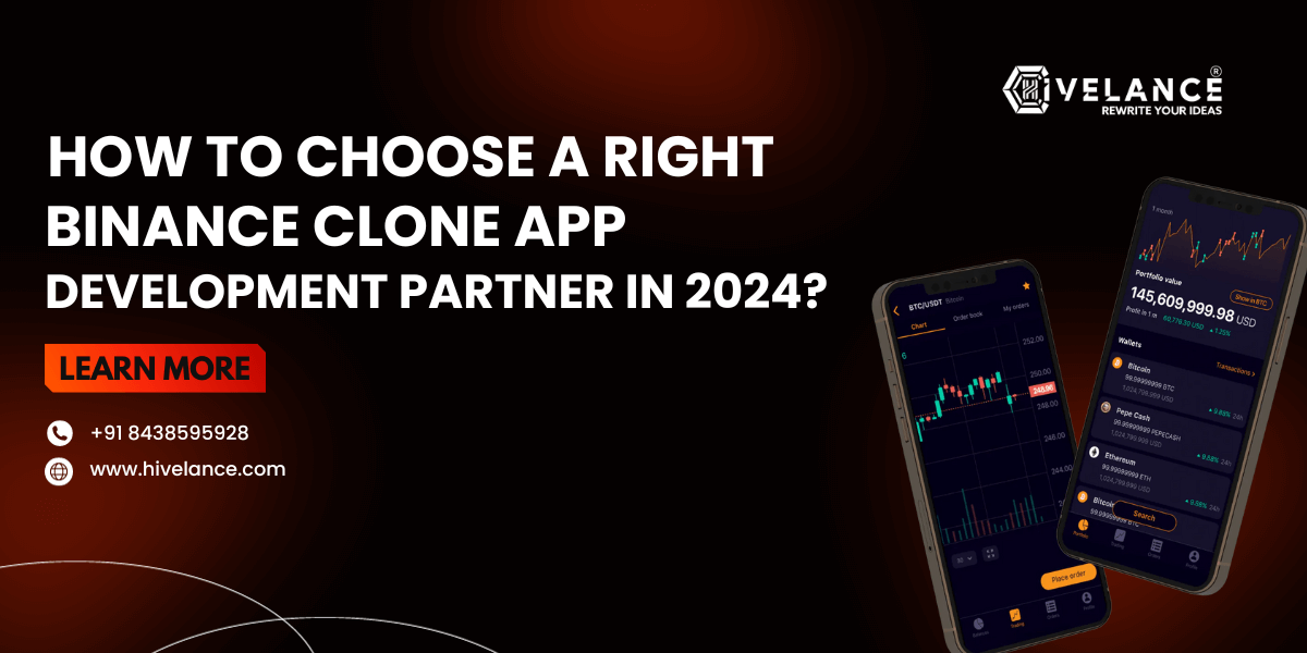 How to Choose a Right Binance Clone App Development Partner in 2024?