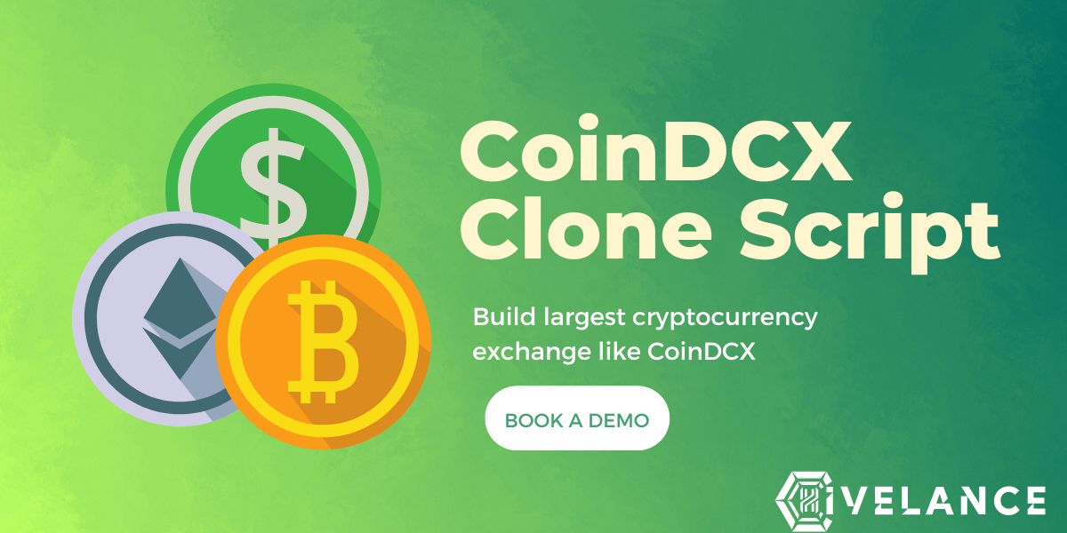 CoinDCX Clone Script to Launch a Cryptocurrency Exchange Similar to CoinDCX