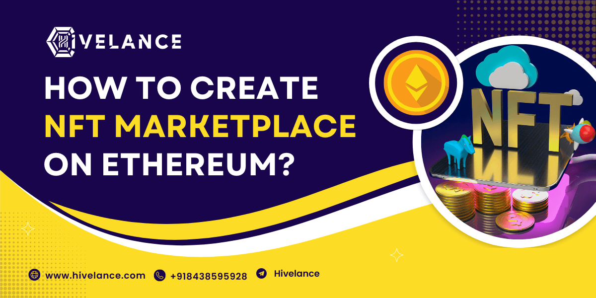 How To Create NFT Marketplace on Ethereum?