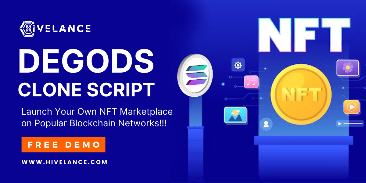 DeGods Clone Script: Your Gateway to Creating a Thriving NFT Marketplace