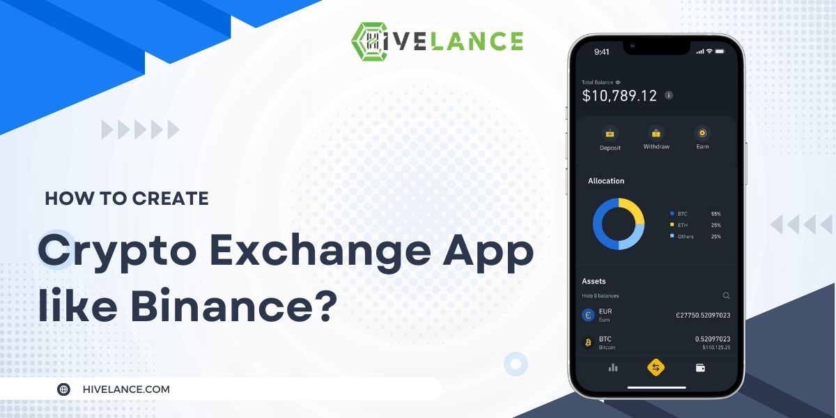 How to Build a Cryptocurrency Exchange App like Binance? Detailed Guide