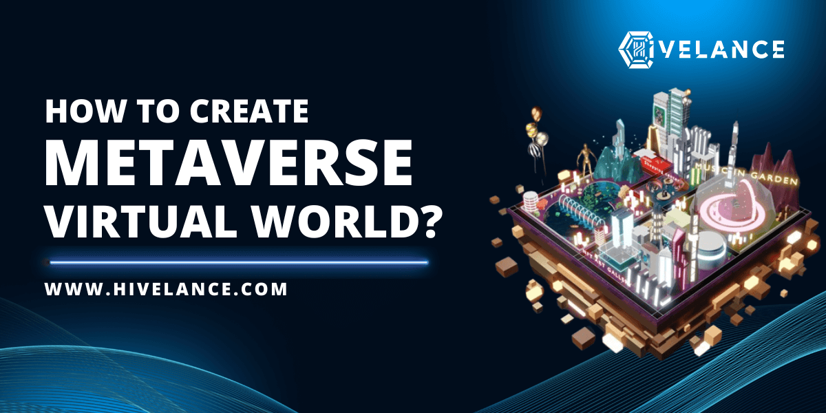 How To Create Metaverse Virtual World?