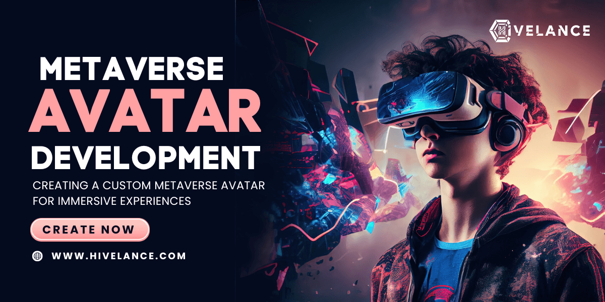 Metaverse Avatar Development - Crafting a Custom Metaverse Avatar to Explore Virutal Space