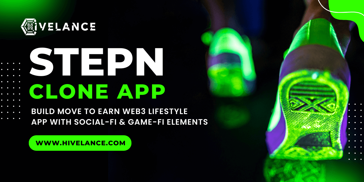 STEPN Clone App To Build Move To Earn Web3 Lifestyle App Like STEPN