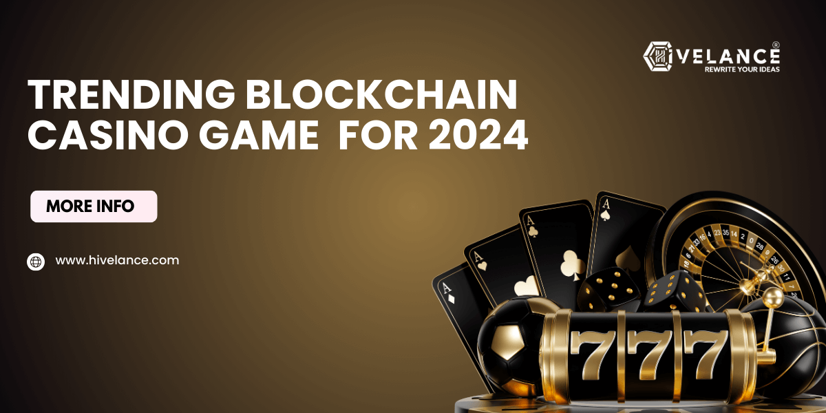 Trending Blockchain Casino Game Lookout for 2024