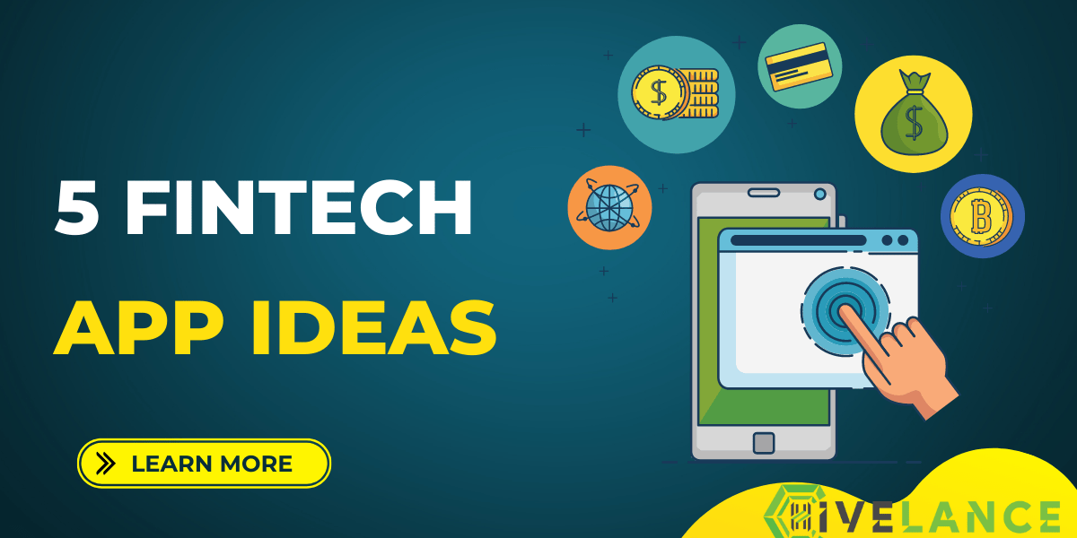 5 Fintech app ideas in 2022