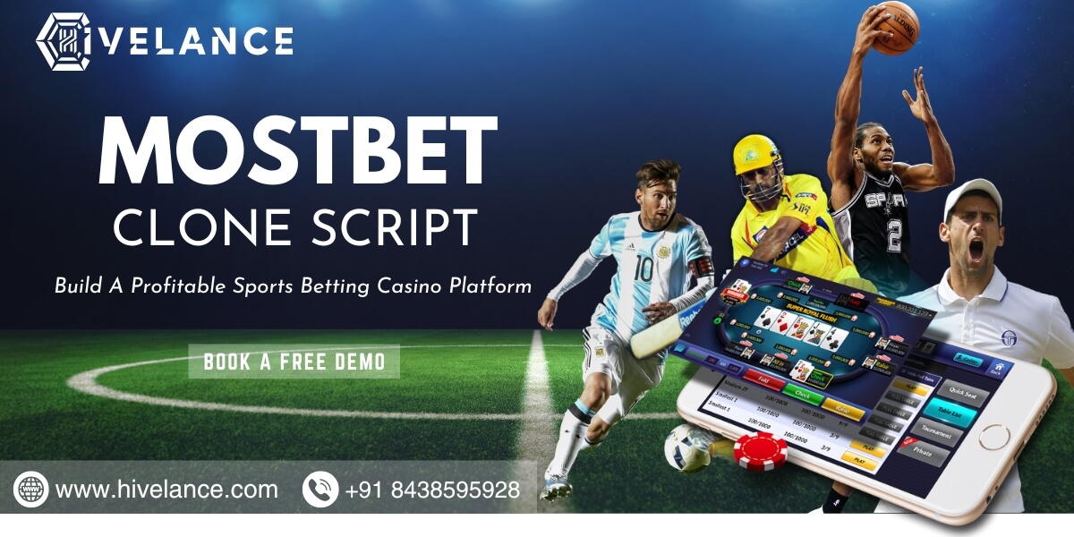 Mostbet Clone Script To Build a Profitable Sports Betting Casino Platform